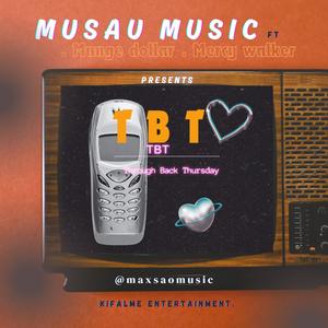 TBT (feat. Mercy Walker & Munge Dollar)