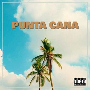 PUNTA CANA (Explicit)