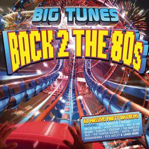 Big Tunes - Back 2 The 80s