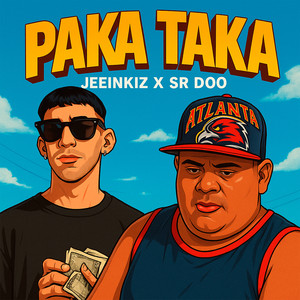 Paka Taka (Explicit)