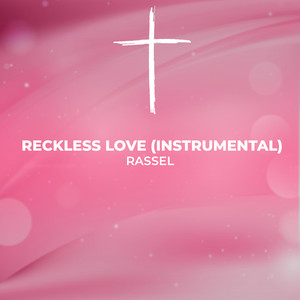 Reckless Love (Inst.)