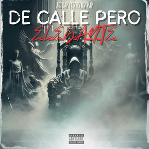 De Calle Pero Elegante (Explicit)