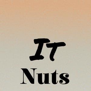 It Nuts