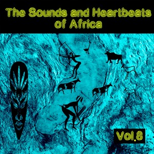 The Sounds and Heartbeat of Africa, Vol. 8