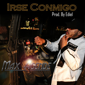 Max Agende - Irse Conmigo