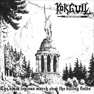 The Black Legions March Over The Killing Fields / Self Destruction Ritual