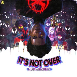 It's Not Over (Miles Morales: Across The Spider-Verse)