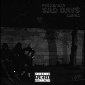 Saddays (feat. prodsanxo) (Explicit)