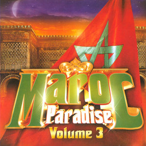 Maroc Paradise Volume 3