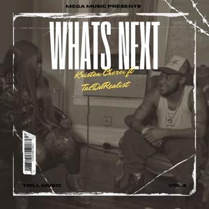 Whats Next (feat. TazDaRealist) (Explicit)