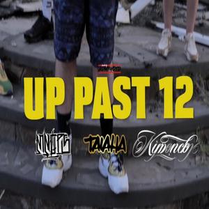 Up Past 12 (feat. Kimence & Taiaha) [Explicit]