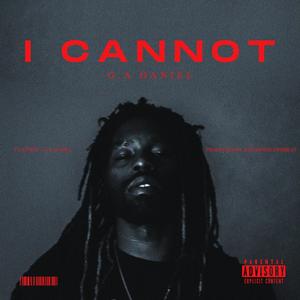 I Cannot (Explicit)