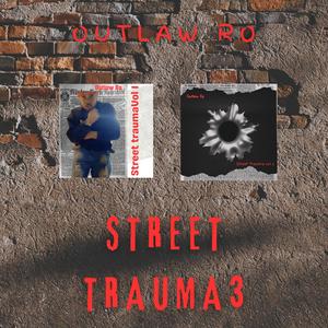 Street Trauma 3 (Explicit)