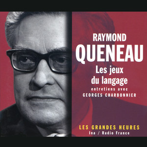 Raymond Queneau, les jeux du langage - Les Grandes Heures Radio France / Ina