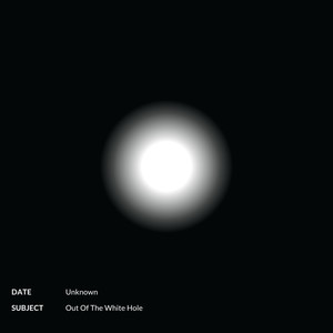 Out Of The White Hole
