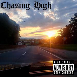 Chasing High (Explicit)