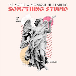 Something Stupid (feat. Monique Hellenberg)