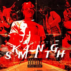 My NAME KING SMITH (Explicit)