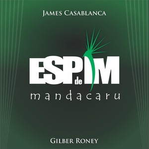 Espim de Mandacarú (feat. Gilber Roney)