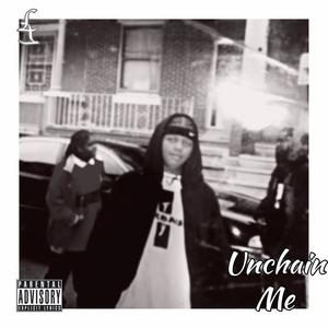 Unchain Me (Explicit)