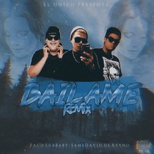 Bailame (Remix) [Explicit]