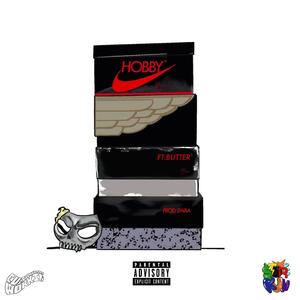 Hobby (feat. Swaa & Butter) [Explicit]