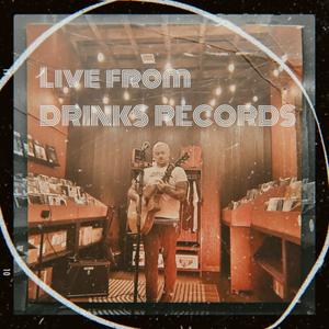 Live From Drinks Records (Explicit)