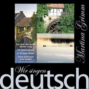 Wir singen deutsch - Ein Traum ist frei