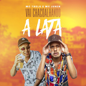 Vai Chacoalhando a Lata (Explicit)