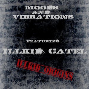 Illkid Origins(feat. Illkid Catel)