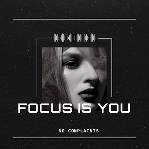Focus Is You