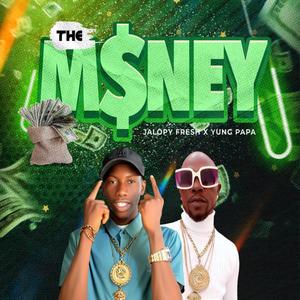 The Money (feat. Yung Papa)