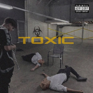 TOXIC (Explicit)