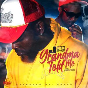 Jefe HTMG - Grandma Told Me (feat. Forgees Finesse) (Explicit)