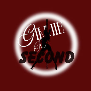 Gimme A Second (Explicit)