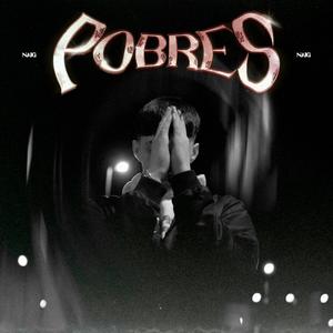 Pobres (feat. oubial) [Explicit]