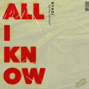 All I Know (Explicit)