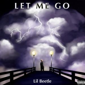 Let Me Go (Explicit)