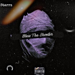 Bless The Shooter (Explicit)