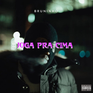 Joga Pra Cima (Explicit)