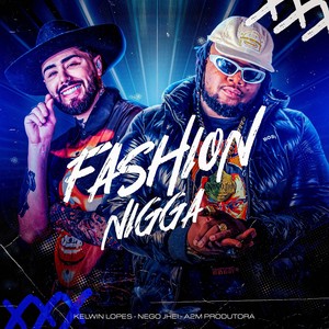 Fashion Nigga (Explicit)