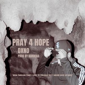 Pray 4 Hope (Explicit)