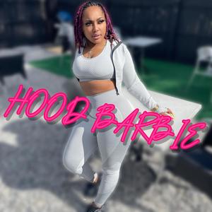 Hood Barbie (freestyle) [Explicit]