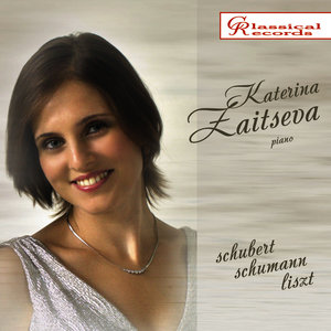 Katerina Zaitseva plays Schubert, Schumann, Liszt