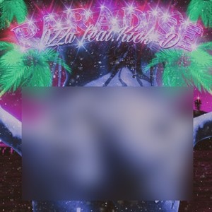 PARADISE (feat. Kick-D) (Explicit)