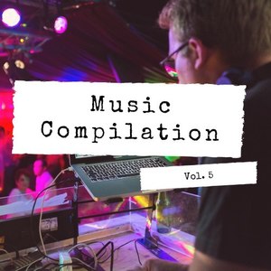 Music Compilation, Vol. 5