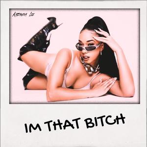 I'M THAT ***** (Explicit)