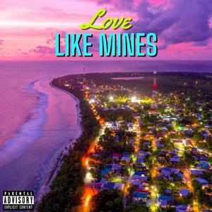 Love Like Mines (Radio Edit) [Explicit]