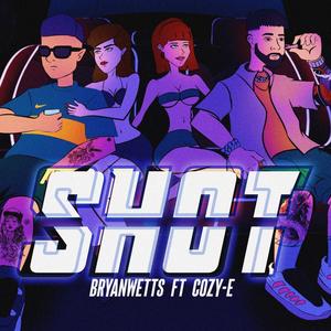 SHOT (feat. Cozy-e) [Explicit]