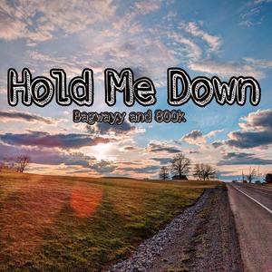 Hold Me Down (Explicit)